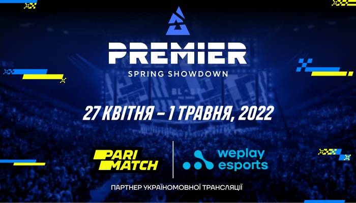 BLAST Premier: Spring Showdown 2022 – смотри украиноязычную трансляцию турнира по CS:GO!